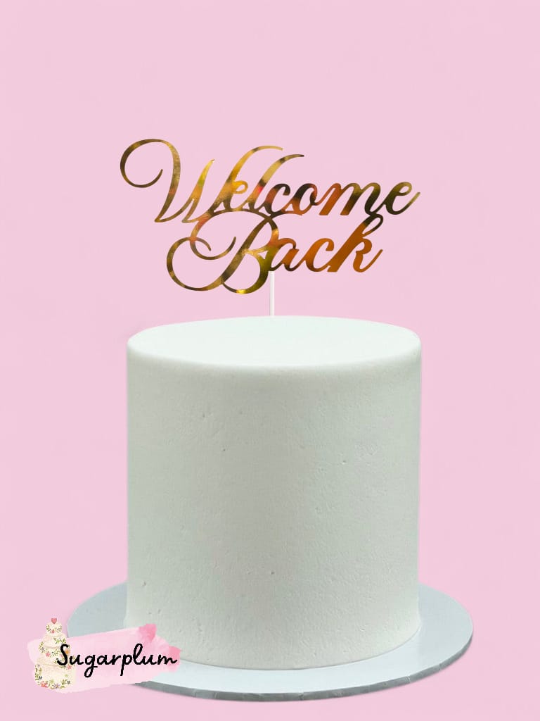 Welcome Back Cake Topper