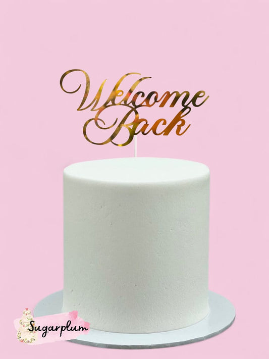Welcome Back Cake Topper